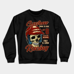 Custom Racing Skull Crewneck Sweatshirt